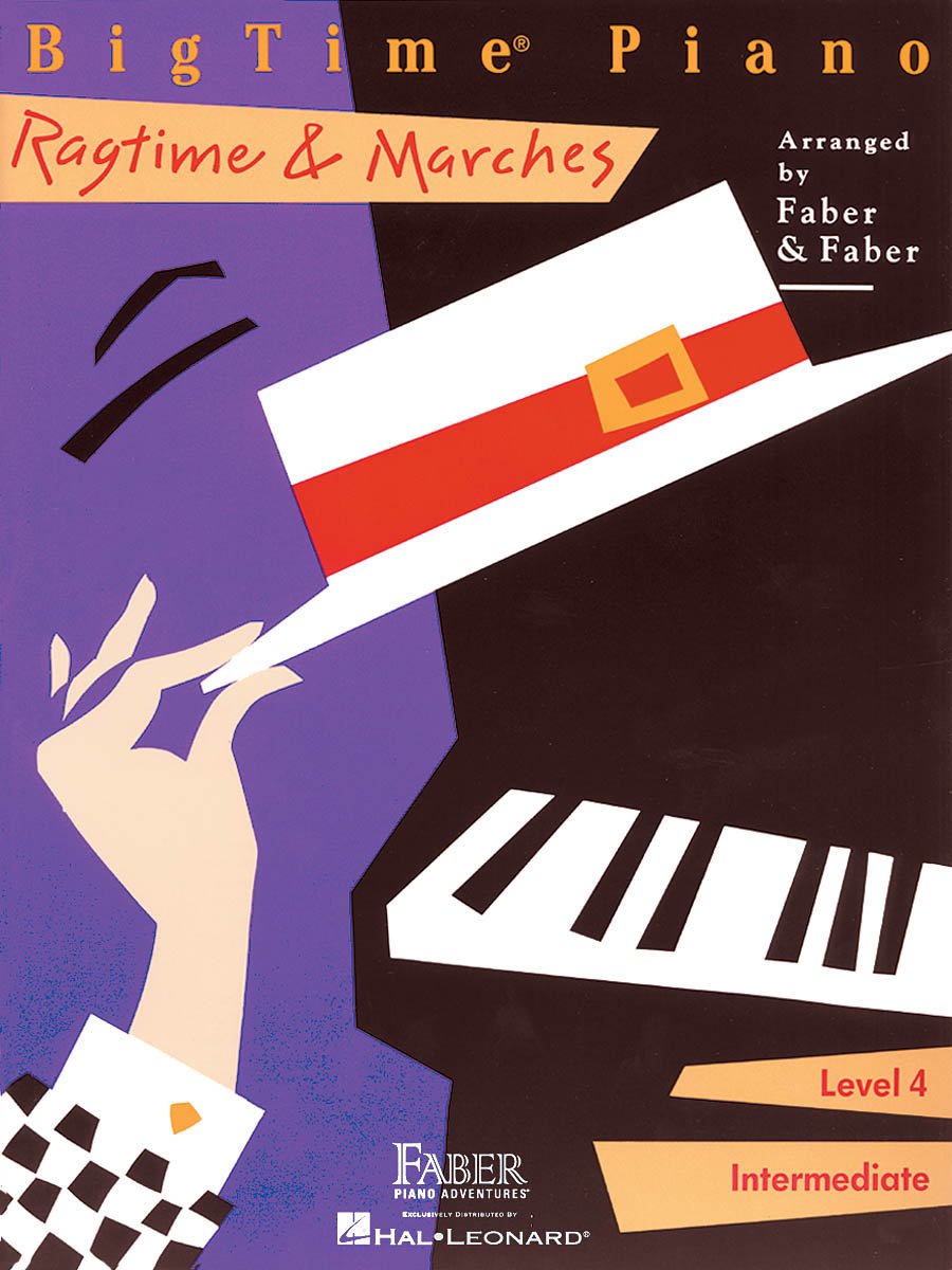 BigTime Piano: Ragtime and Marches - Level 4 | Intermediate Piano Sheet Music Book | Pianistic arrangements with carefully edited fingering and pedaling | Faber Piano Adventures