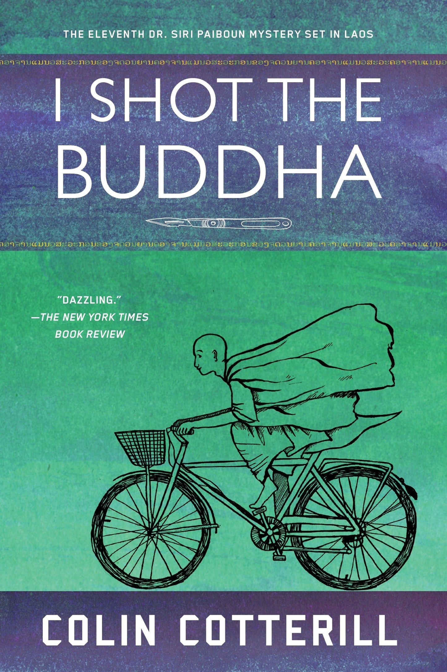 I Shot the Buddha (A Dr. Siri Paiboun Mystery)