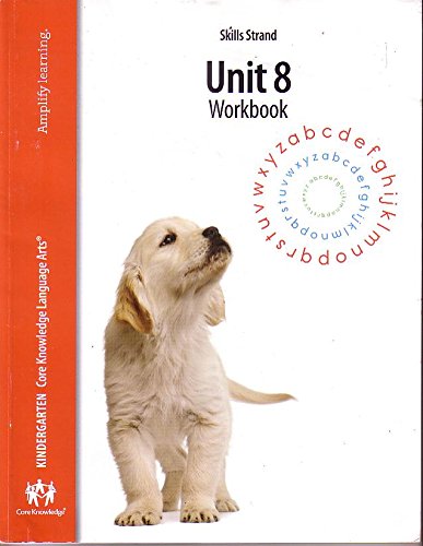 Core Knowledge Language Arts Kindergarten Skills Strand Workbook Units 8