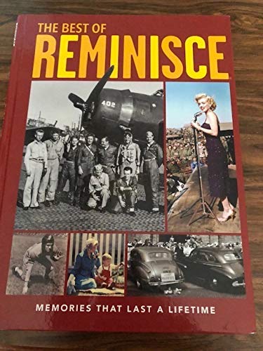The Best of Reminisce Memories That Last A Lifetime