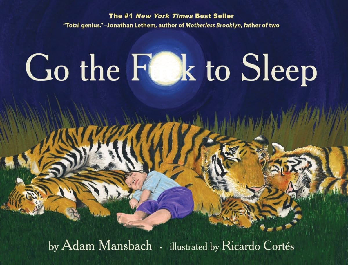 Go the Fuck to Sleep (Go the F to Sleep) - 7549