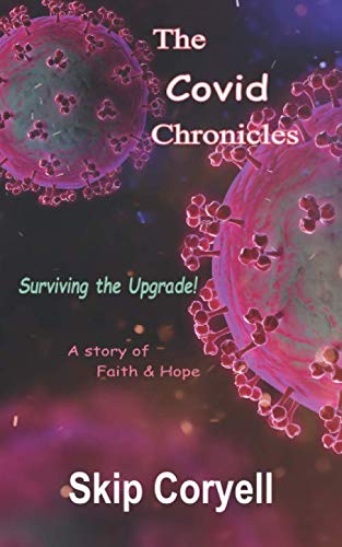 The Covid Chronicles: Surviving the Upgrade