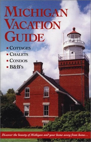 Michigan Vacation Guide Cottages, Chalets, Condos, B & B's