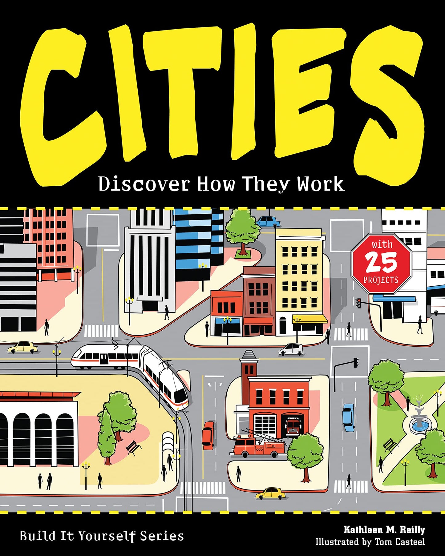Cities: Discover How They Work with 25 Projects (Build It Yourself)