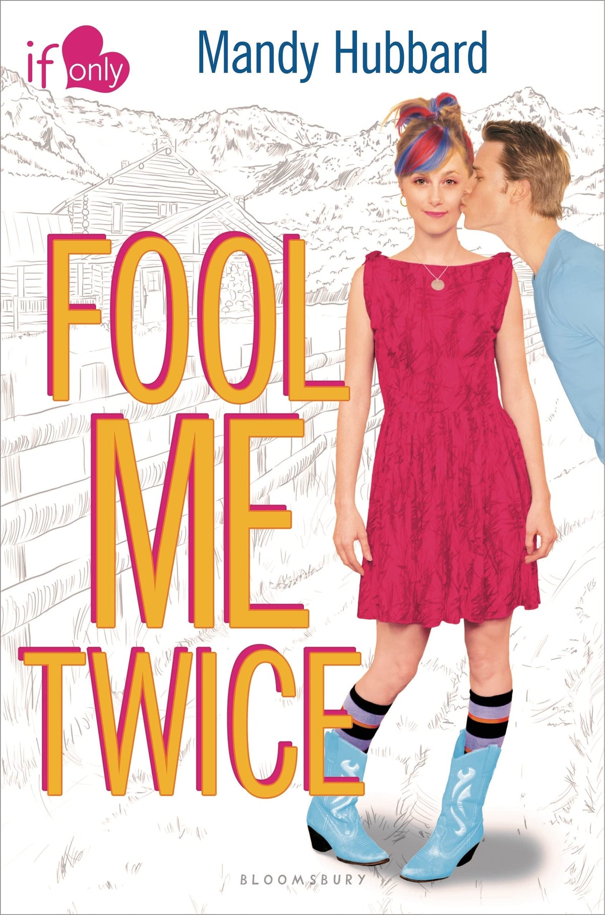 Fool Me Twice: An If Only novel