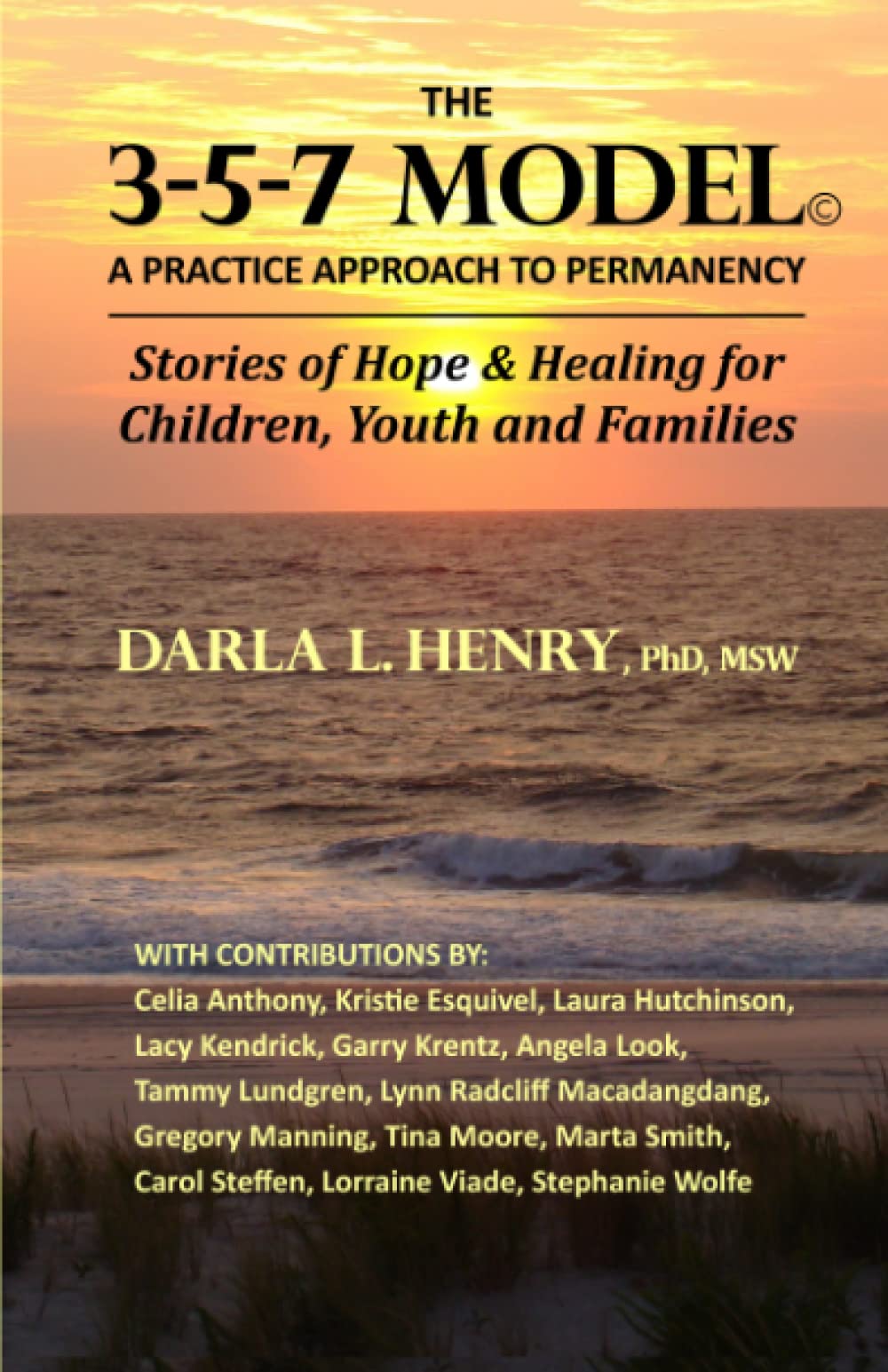 The 3-5-7 Model: A Practice Approach to Permanency