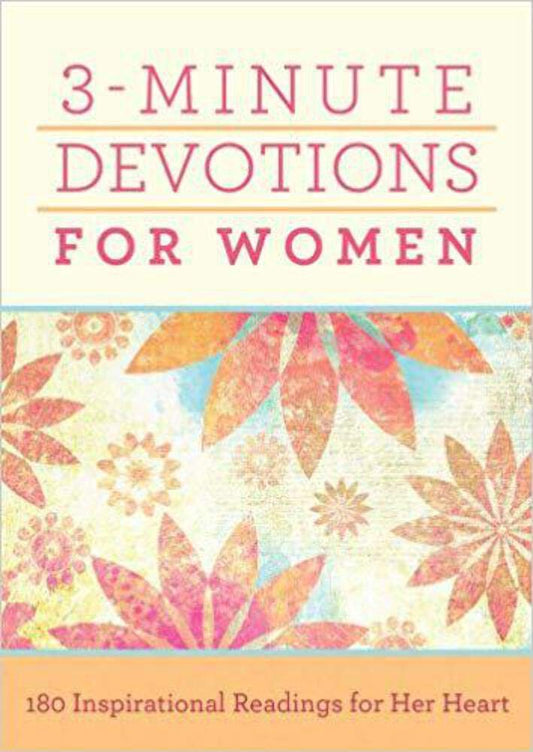 3-Minute Devotions for Women: 180 Inspirational Readings for Her Heart - 2976