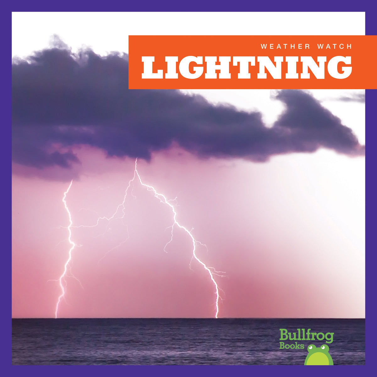 Lightning (Bullfrog Books: Weather Watch)