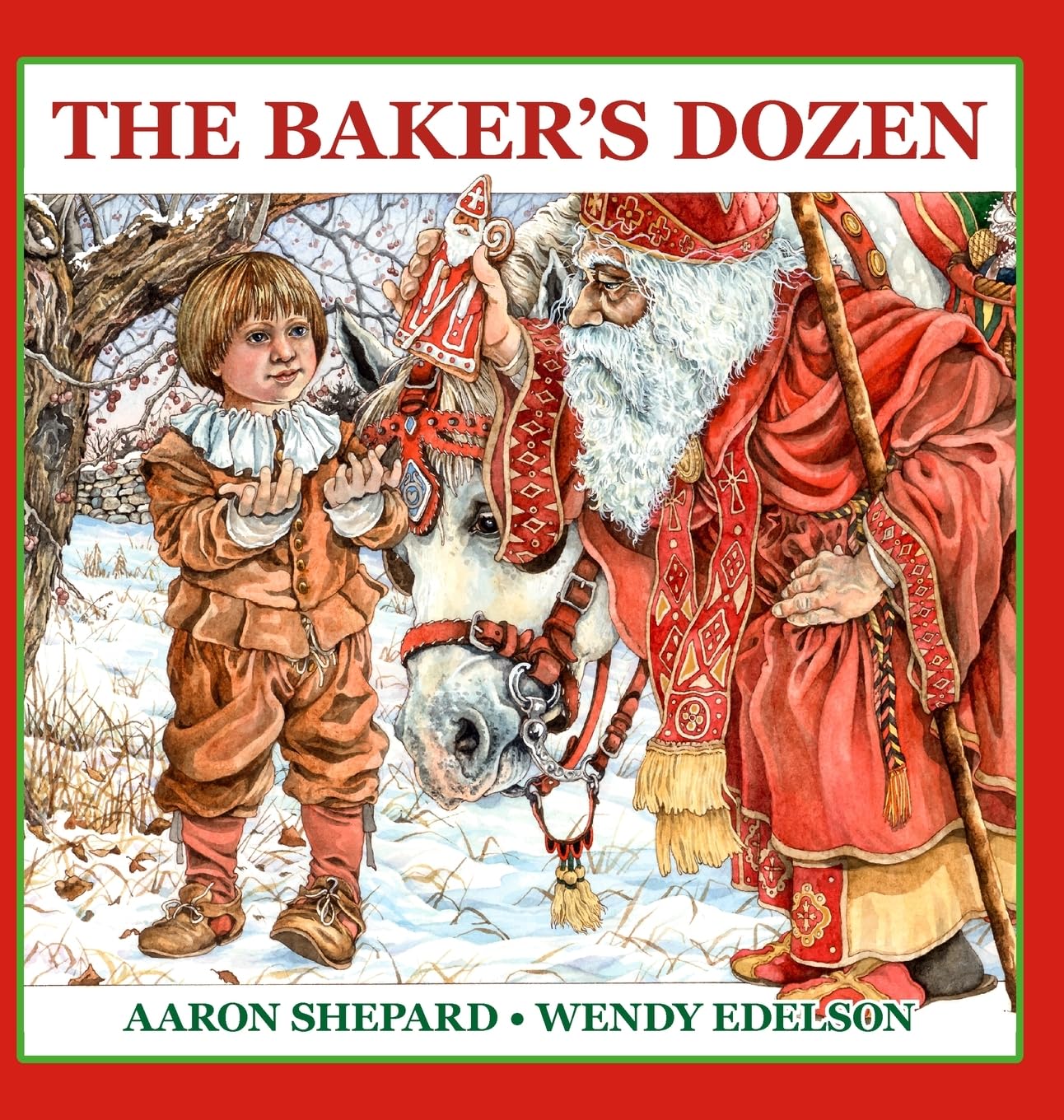 The Baker's Dozen: A Saint Nicholas Tale, with Bonus Cookie Recipe and Pattern for St. Nicholas Christmas Cookies (Special Edition) - 7845