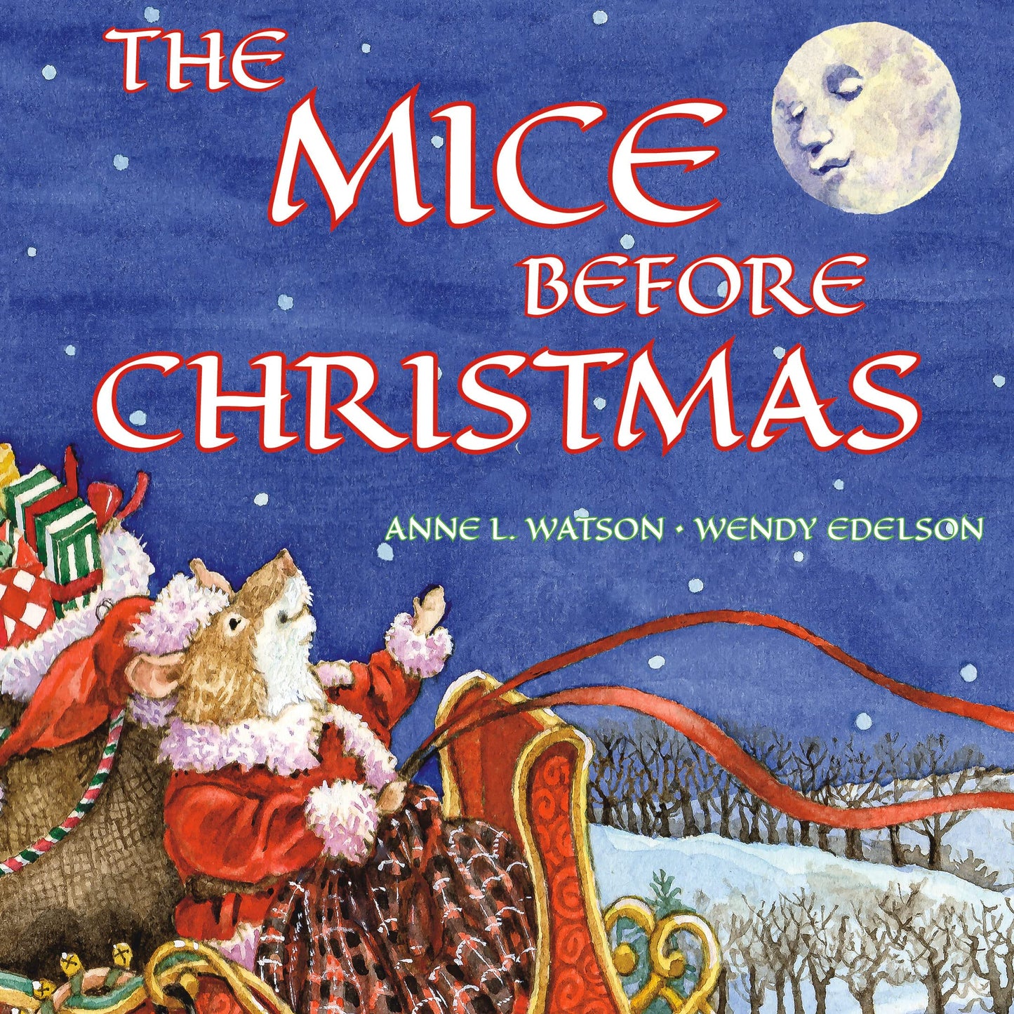 The Mice Before Christmas: A Mouse House Tale of the Night Before Christmas (With a Visit from Santa Mouse)