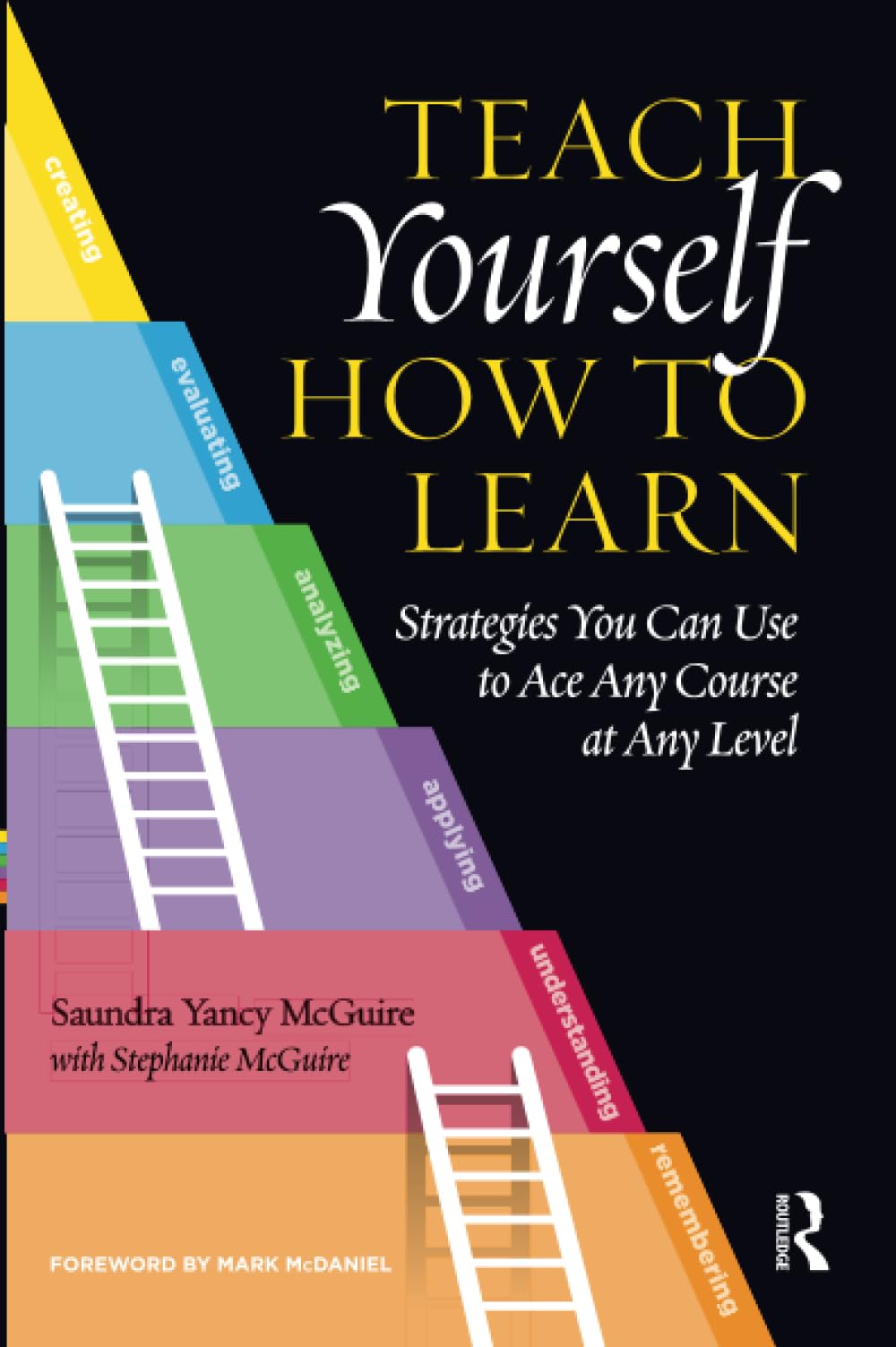 Teach Yourself How to Learn: Strategies You Can Use to Ace Any Course at Any Level