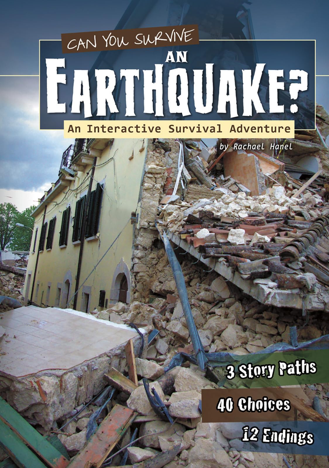 Can You Survive an Earthquake?: An Interactive Survival Adventure (You Choose: Survival)