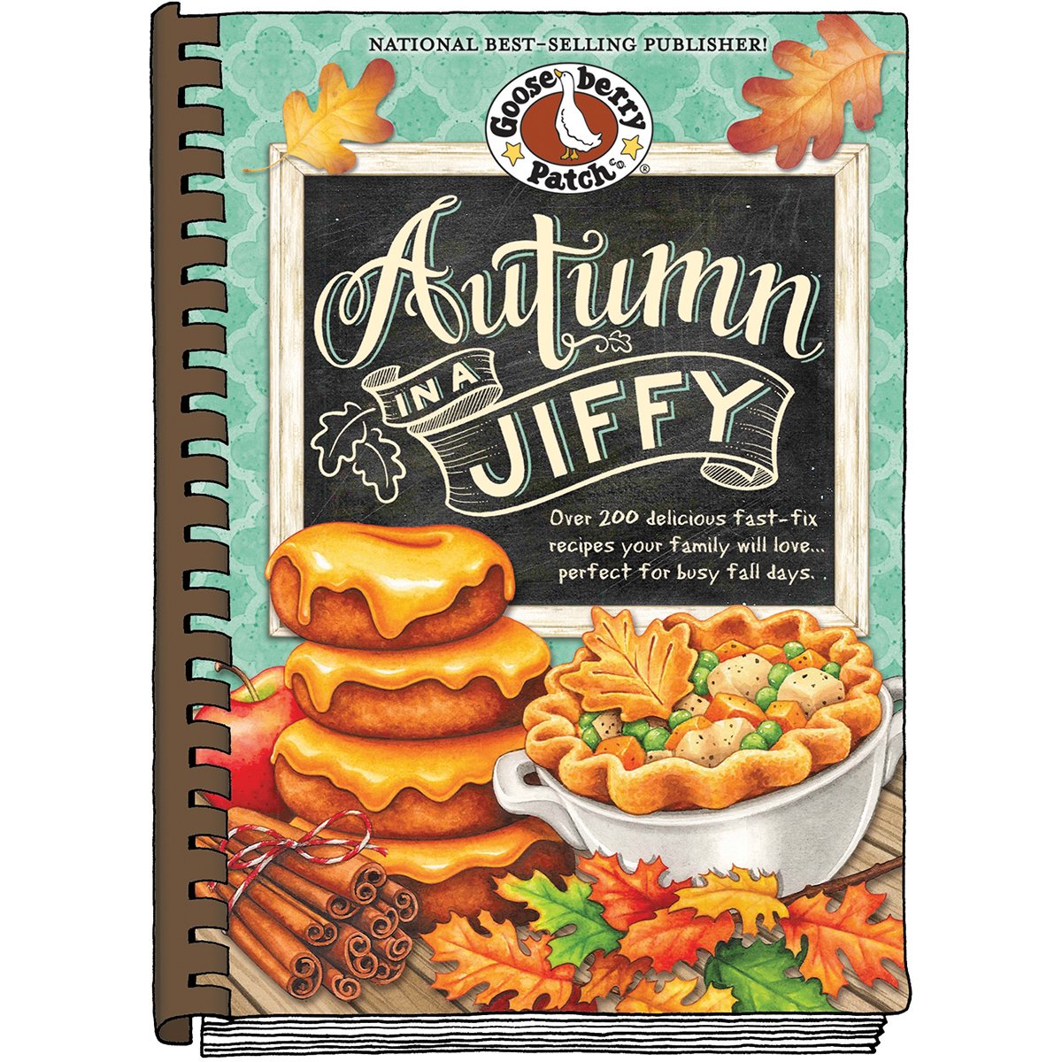 Autumn in a Jiffy Cookbook: All Your Favorite Flavors of Fall in Over 200 Fast-Fix, Family-Friendly Recipes. (Seasonal Cookbook Collection)