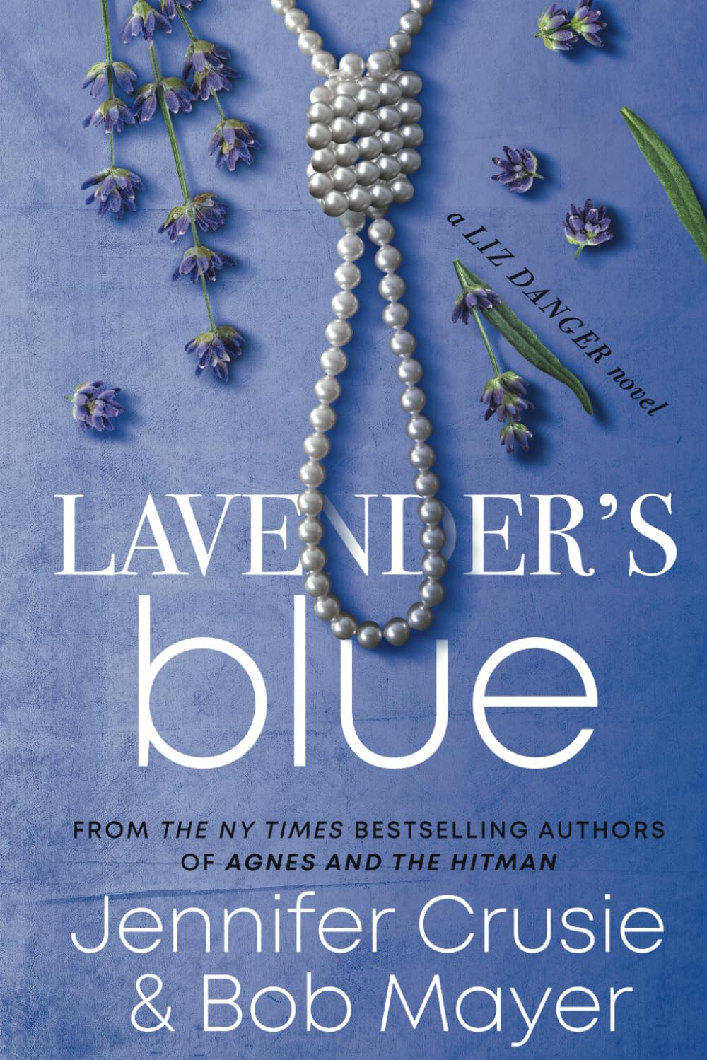 Lavender's Blue (The Liz Danger Series)
