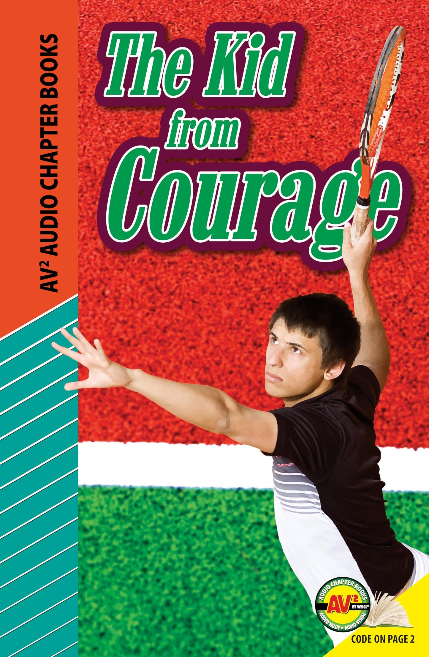 The Kid from Courage (Av2 Audio Chapter Books)