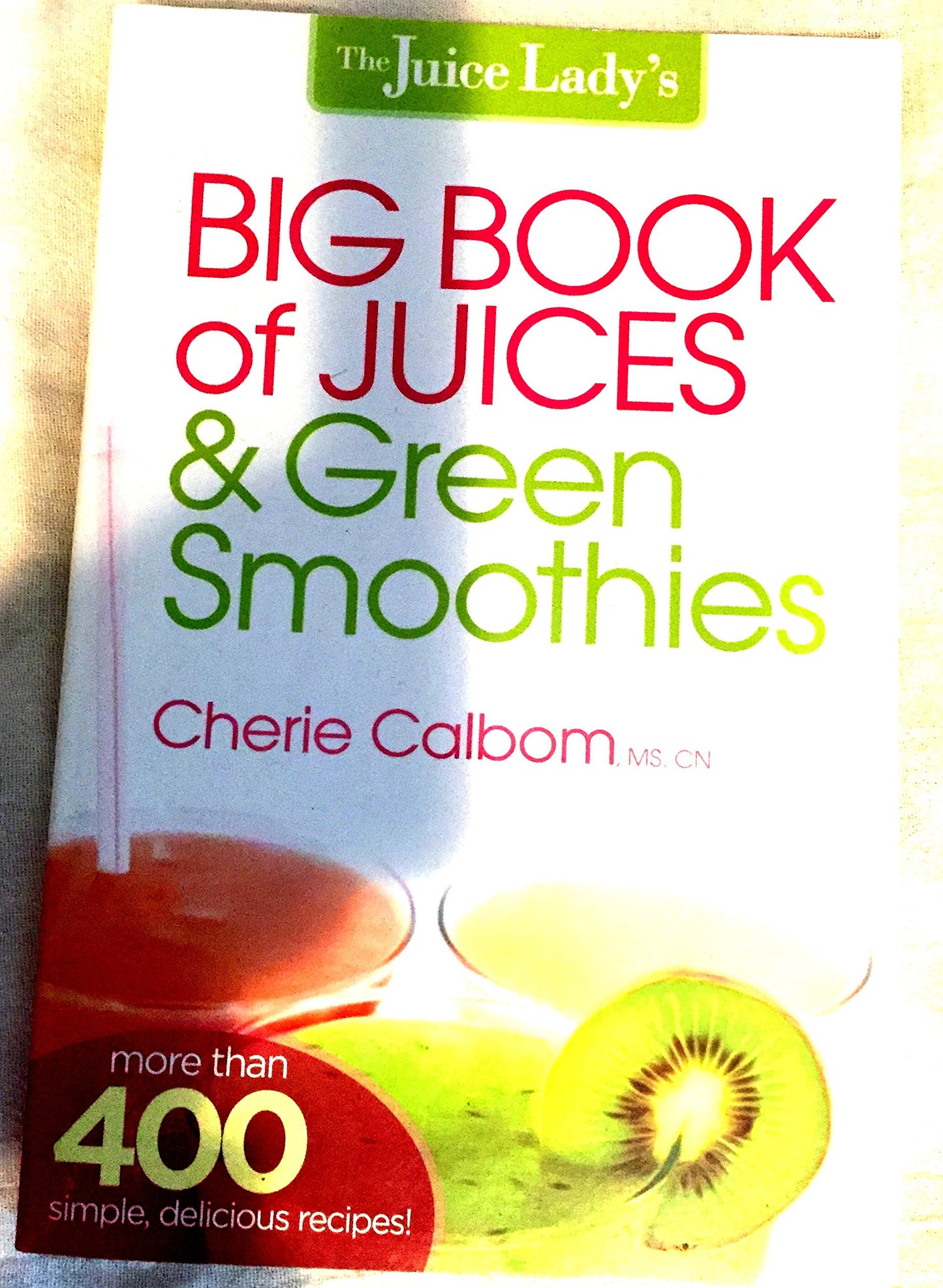 THE JUICE LADY'S BIG BOOK OF JUI