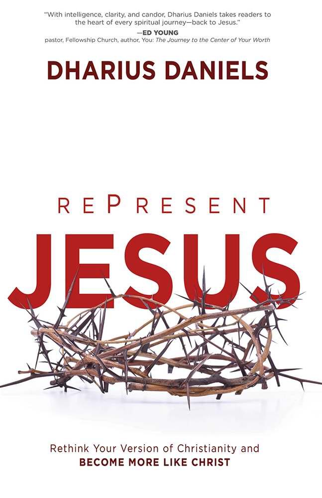 RePresent Jesus: Rethink Your Version of Christianity and Become More like Christ - 4383