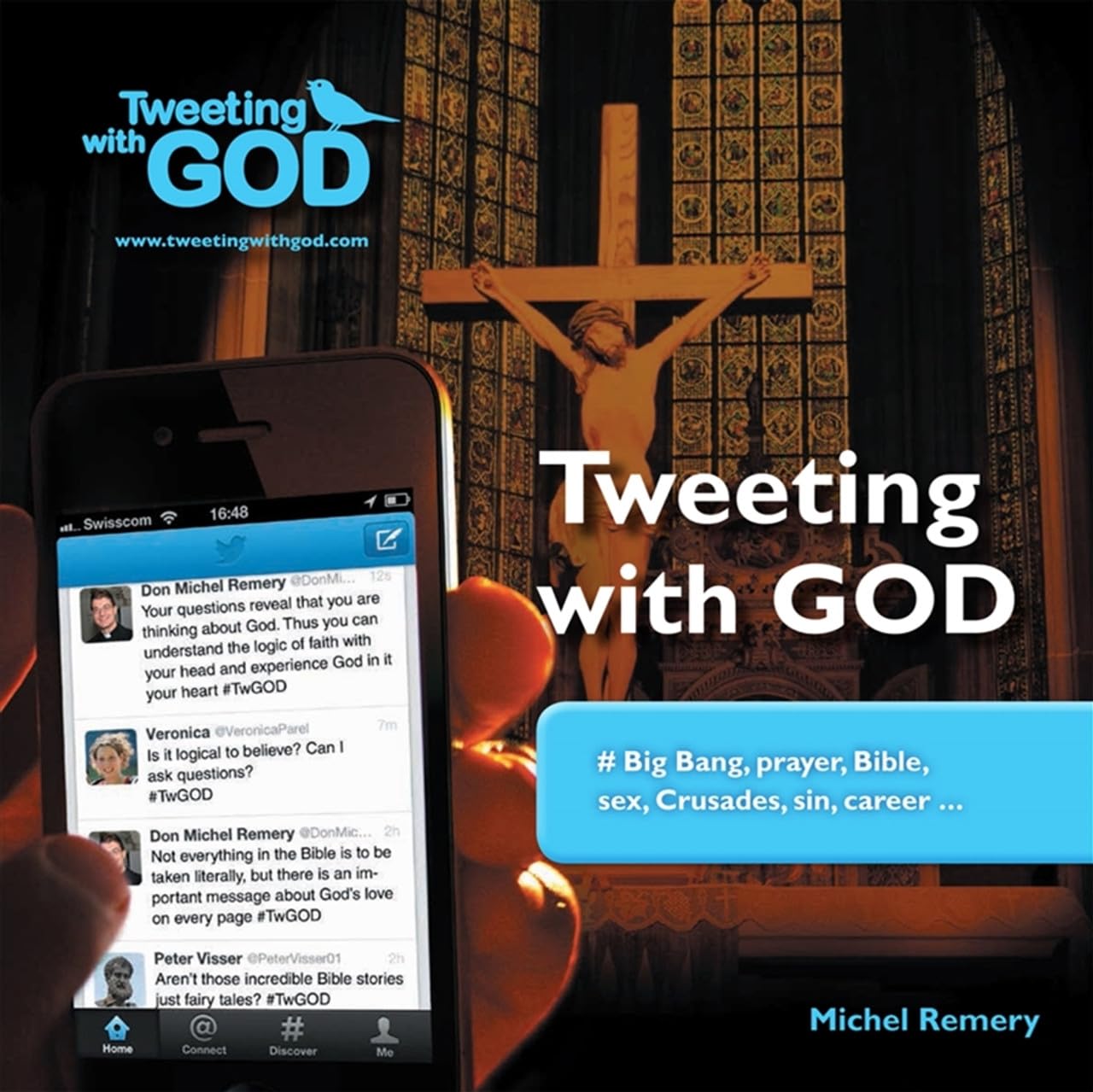 Tweeting with God: #Big Bang, prayer, Bible, sex, Crusades, sin, career