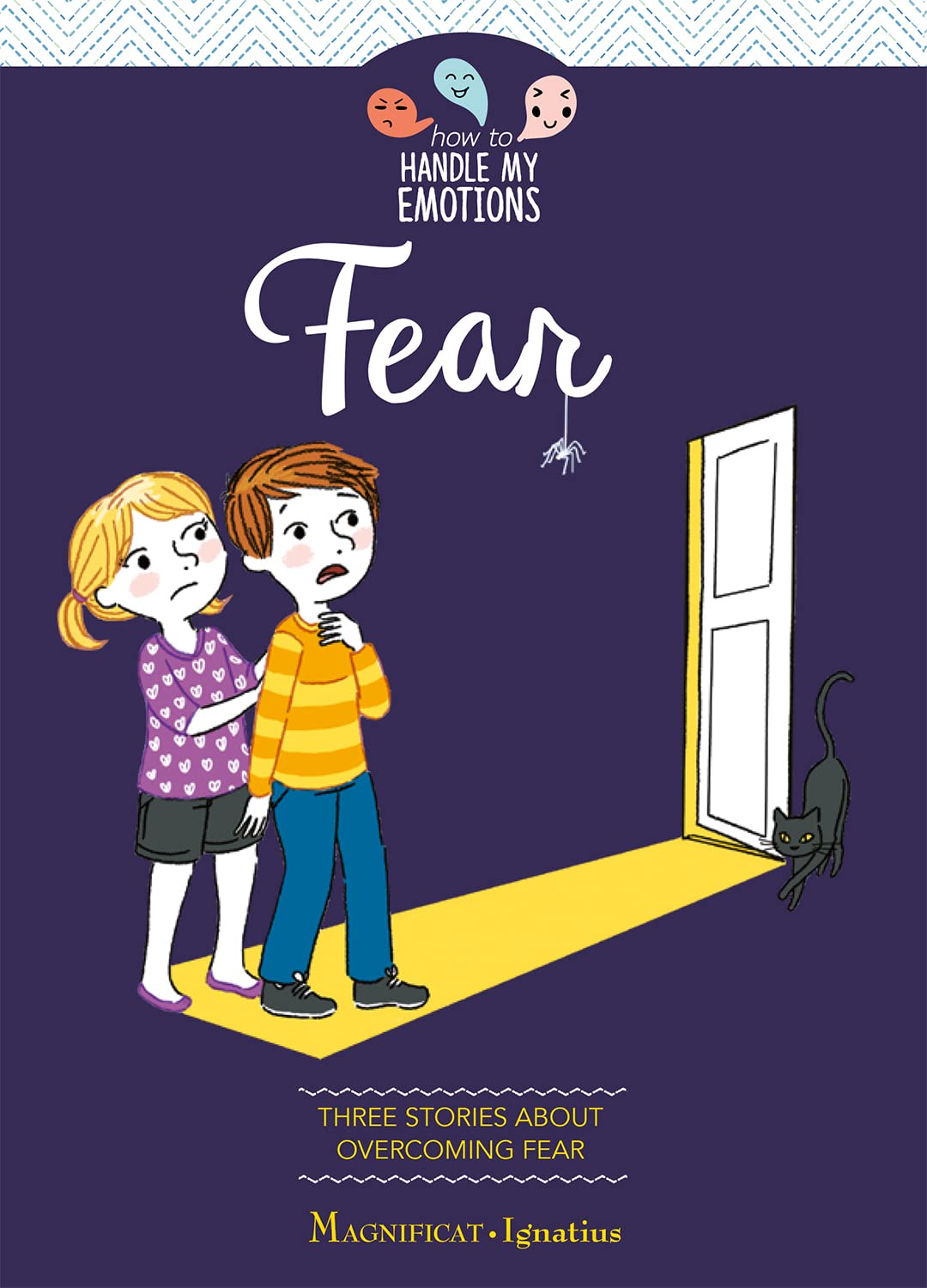 Fear: Three Stories about Overcoming Fear (How to Handle My Emotions)