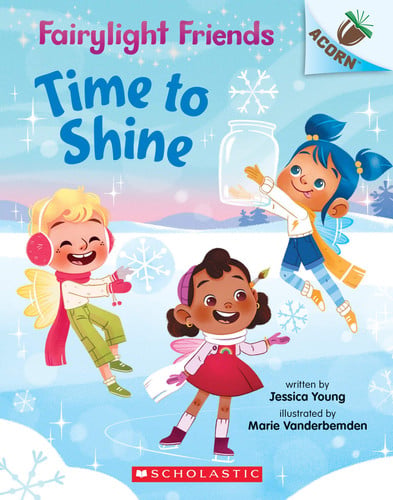 Time to Shine: An Acorn Book (Fairylight Friends #2) Volume 2