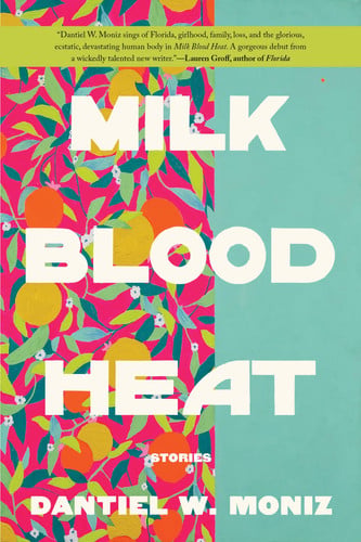 Milk blood heat: stories
