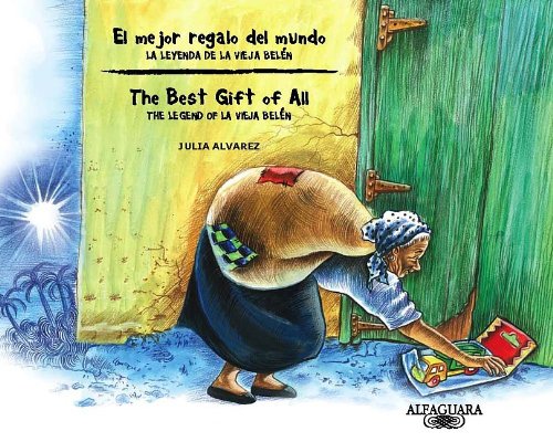 El mejor regalo del mundo: la leyenda de la Vieja Belen / The Best Gift of All: The Legend of La Vieja Belen Bilingual Edition (Spanish Edition) (Spanish and English Edition) - 707