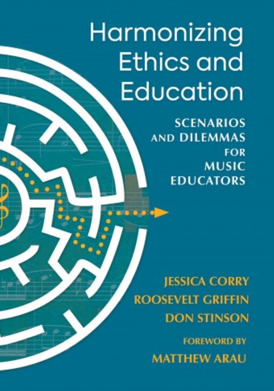 Harmonizing Ethics and Education - Scenarios and Dilemmas for Music Educators