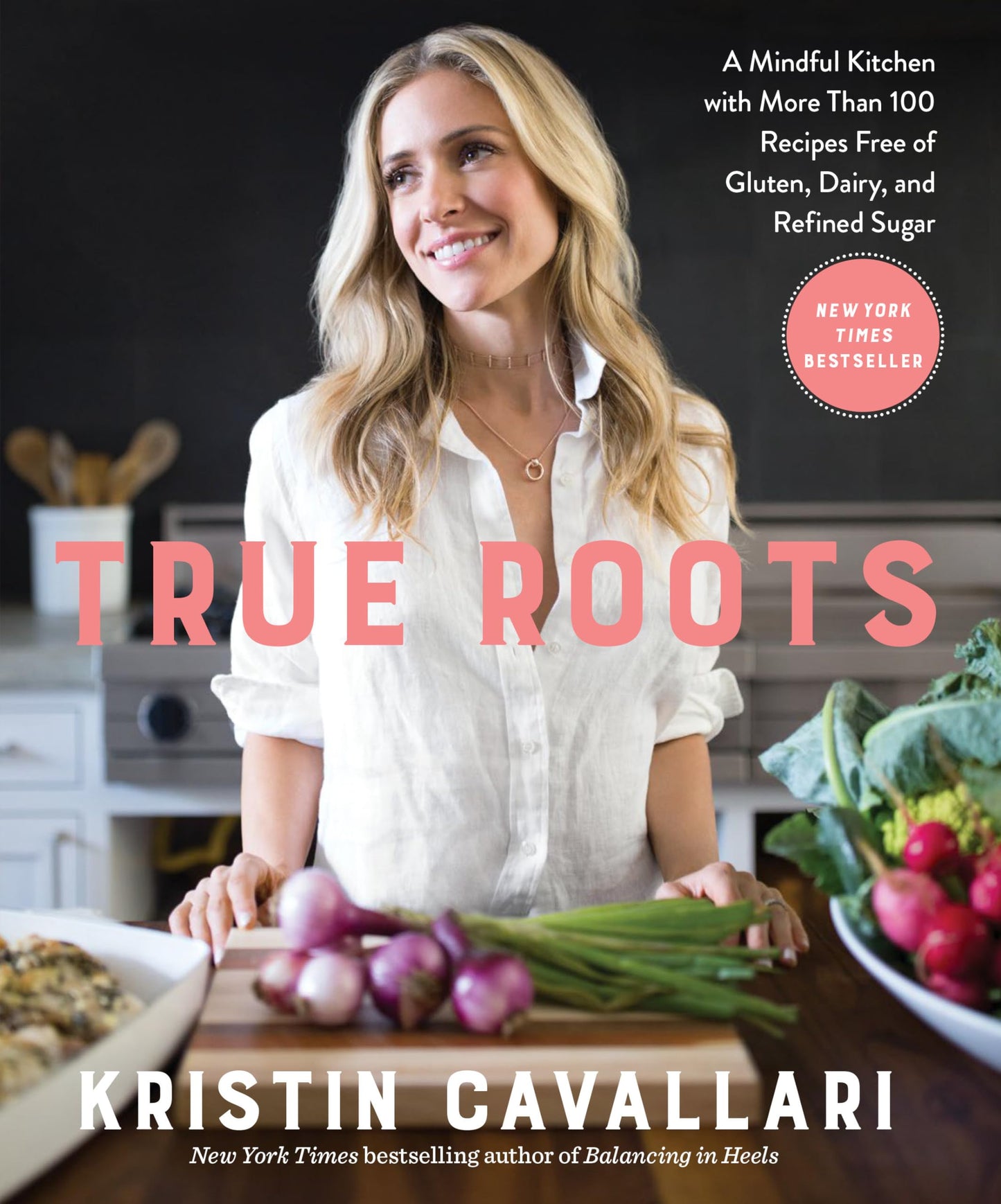 TRUE ROOTS: A MINDFUL KITCHEN WI - 7950