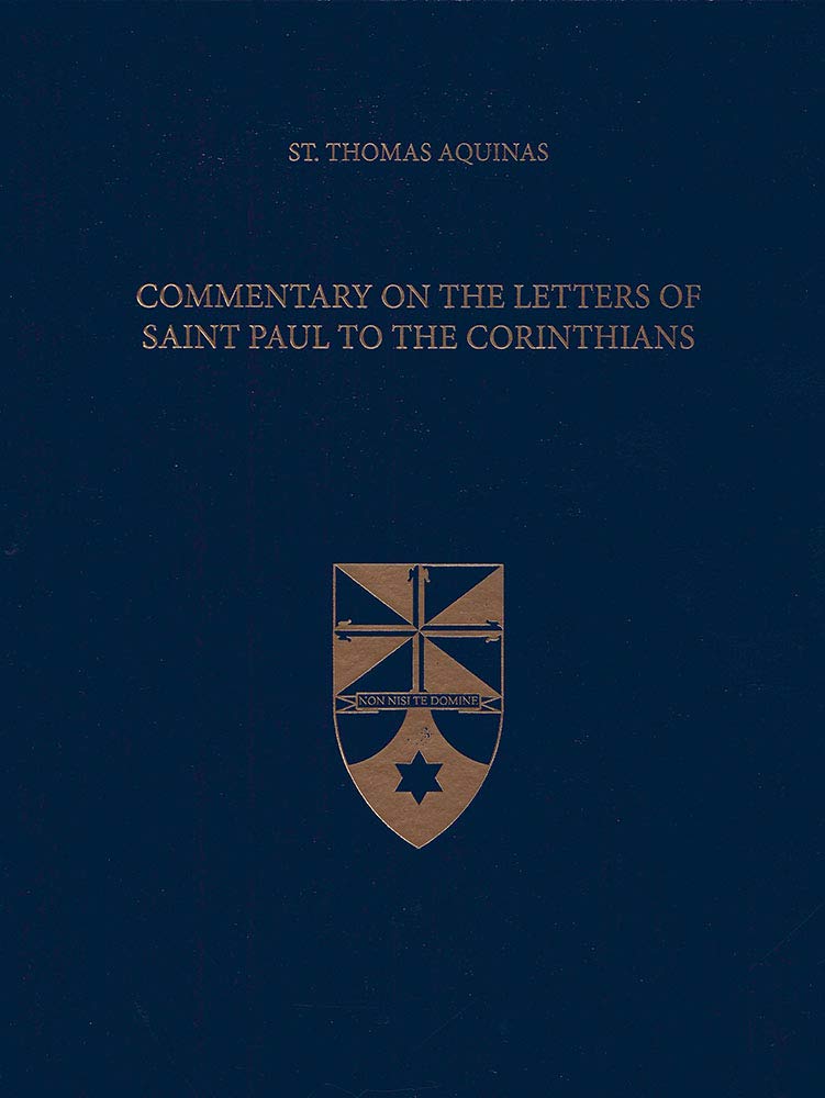Commentary on the Letters of Saint Paul to the Corinthians (Latin-English Edition)