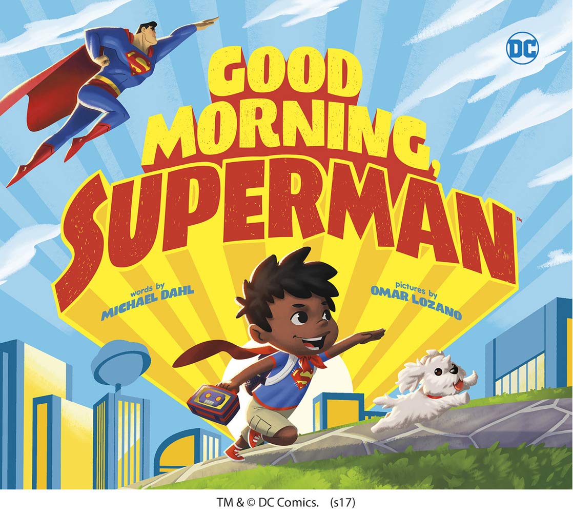 Good Morning, Superman! (Dc Super Heroes)