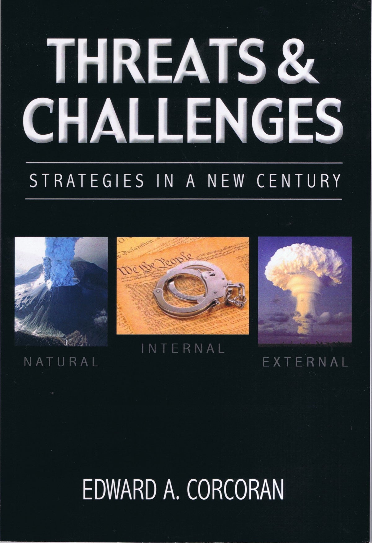 Threats & Challenges: Strategies for a New Century
