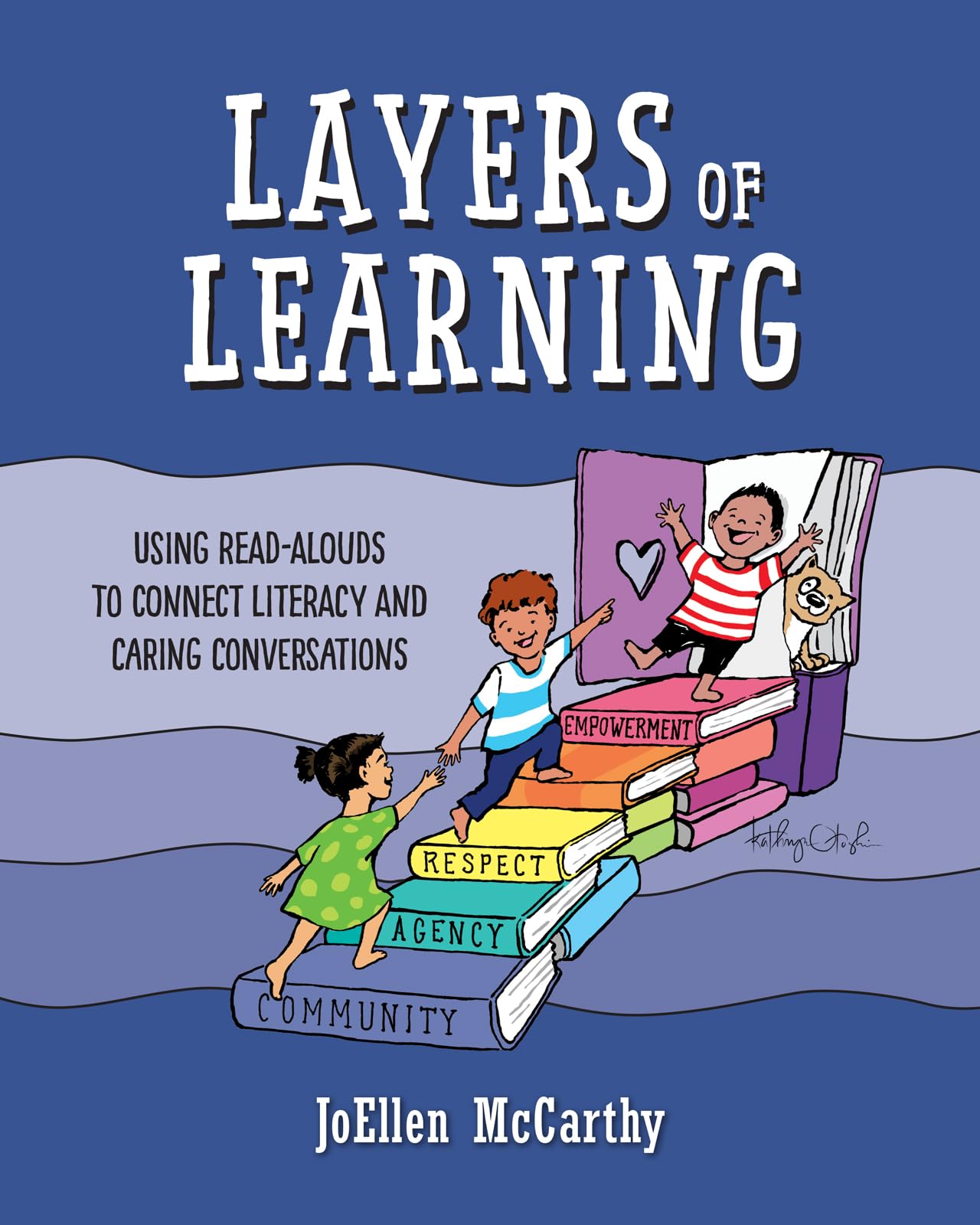 Layers of Learning: Using Read-Alouds to Connect Literacy and Caring Conversations - 9982