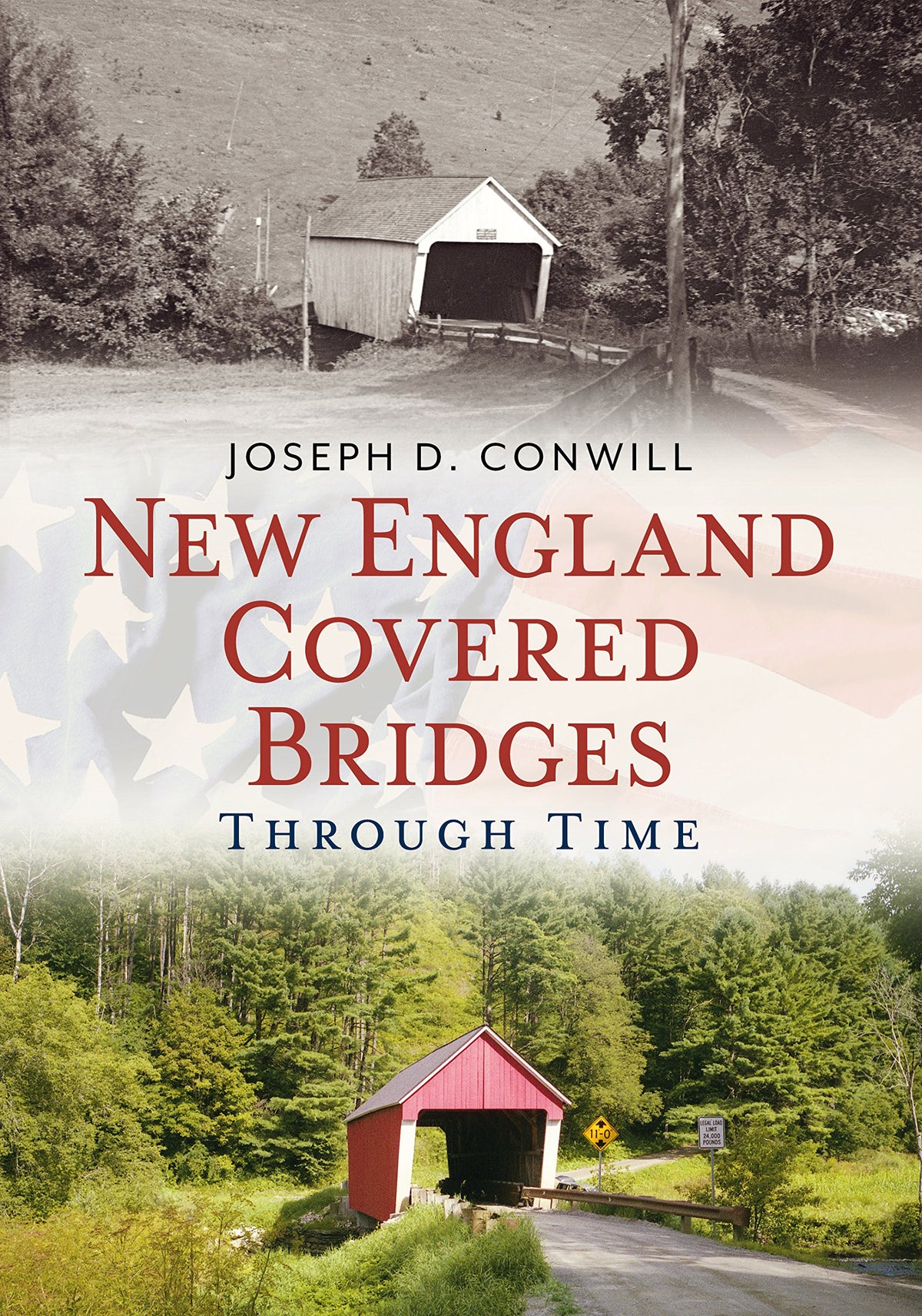 New England Covered Bridges Through Time (America Through Time)