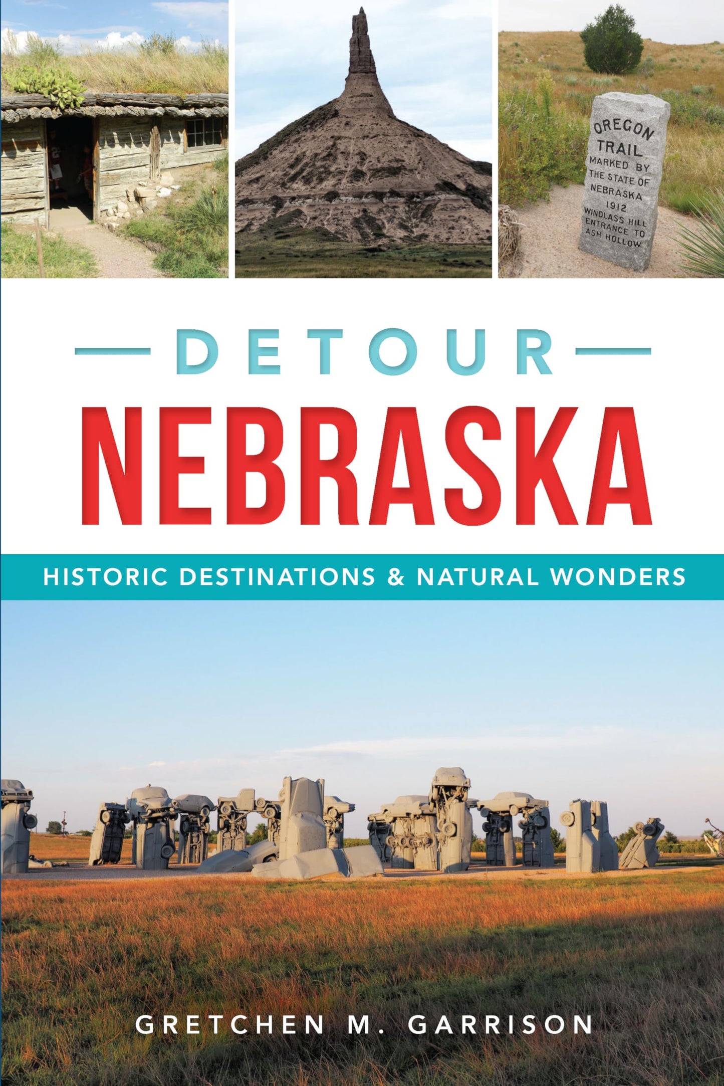 Detour Nebraska: Historic Destinations & Natural Wonders - 4647