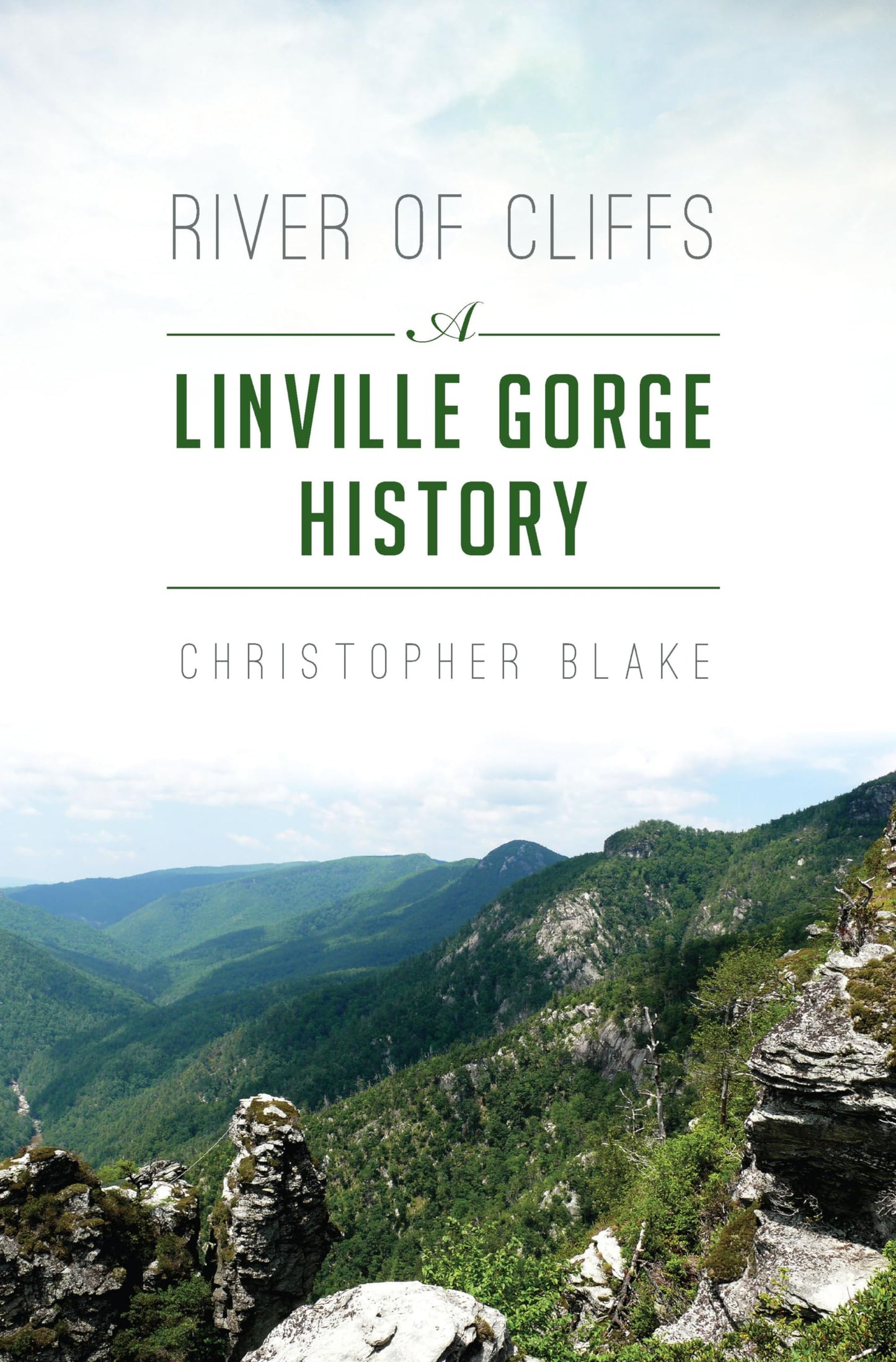 River of Cliffs: A Linville Gorge History (Natural History)