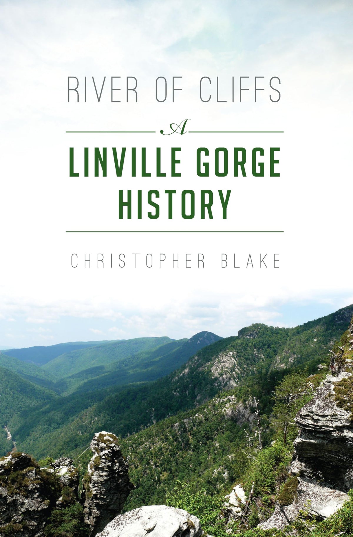 River of Cliffs: A Linville Gorge History (Natural History)