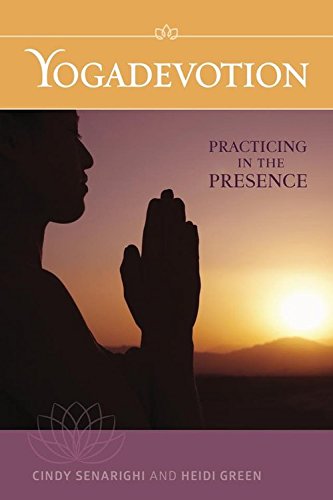 Yogadevotion: Practicing in the Presence