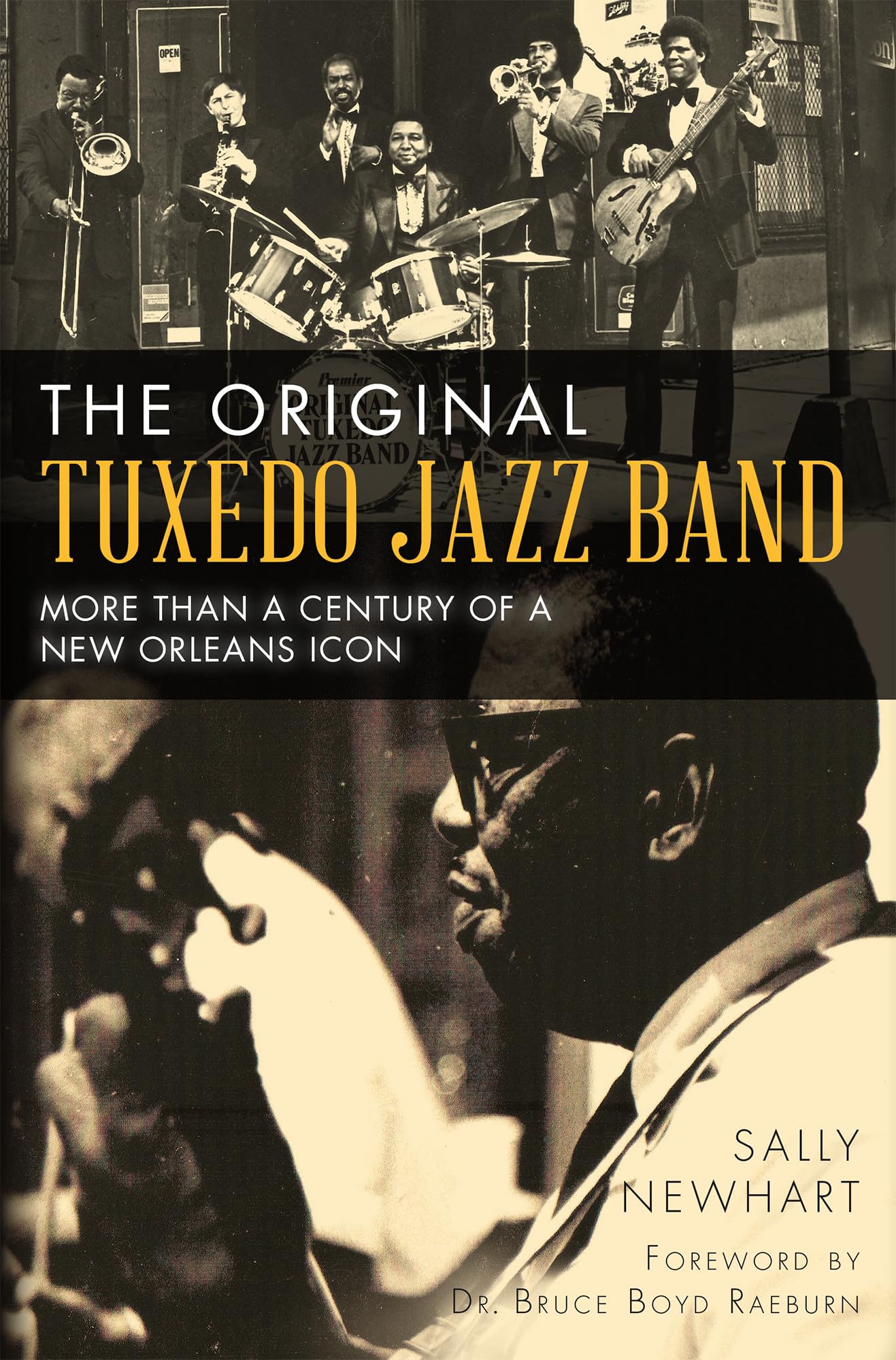 The Original Tuxedo Jazz Band: More than a Century of a New Orleans Icon - 572