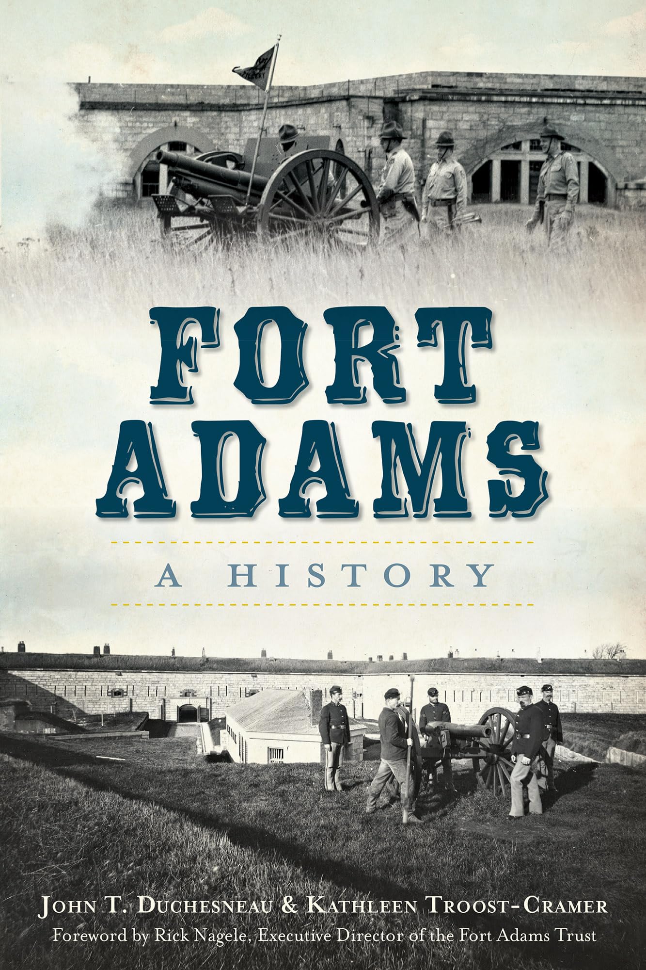 Fort Adams: A History (Landmarks)