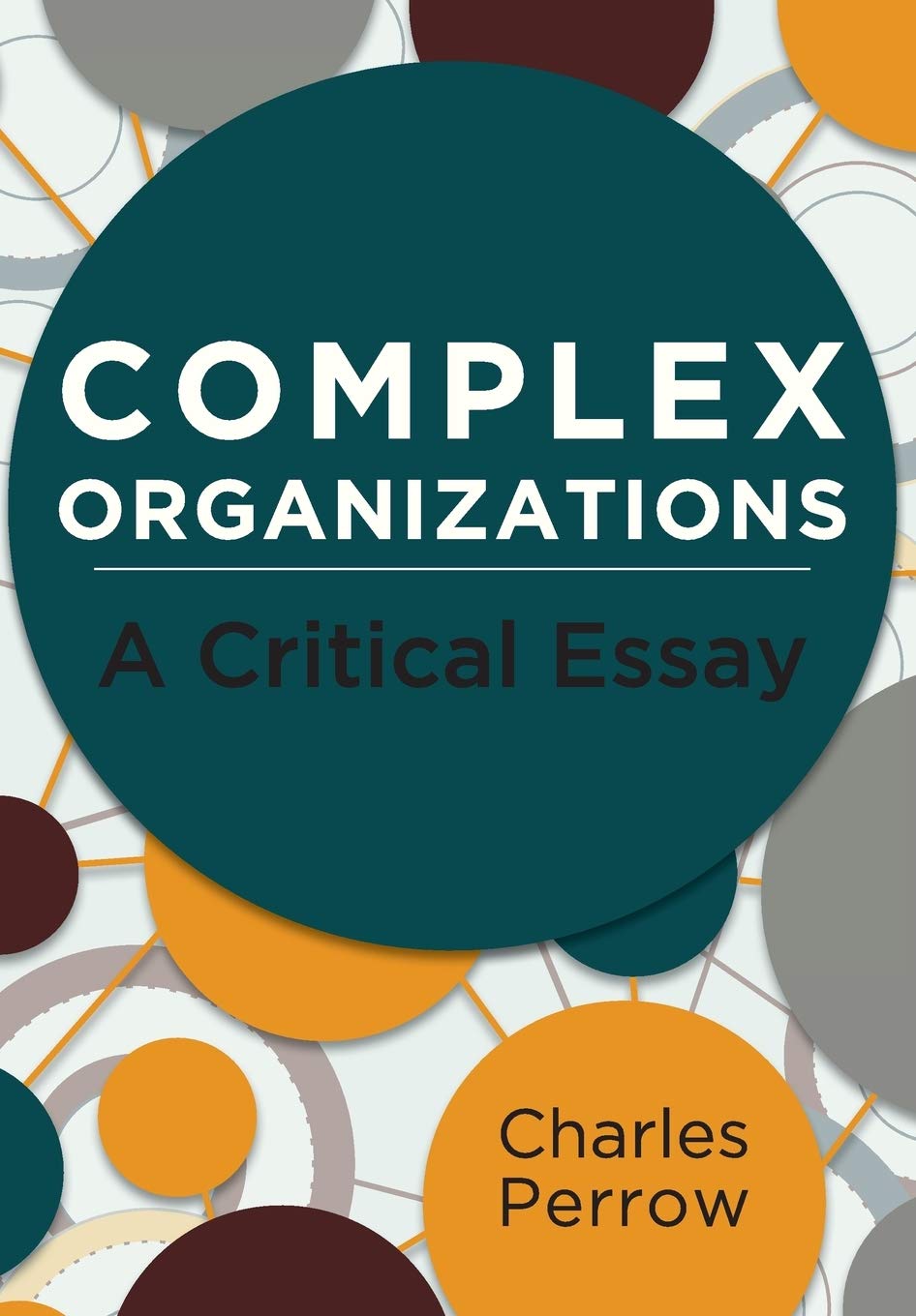 Complex Organizations: A Critical Essay - 5927