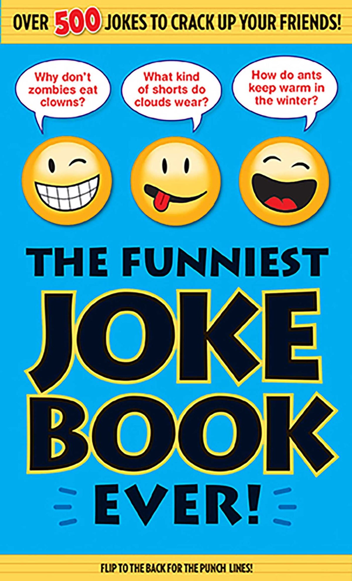 THE FUNNIEST JOKE BOOK EVER!
