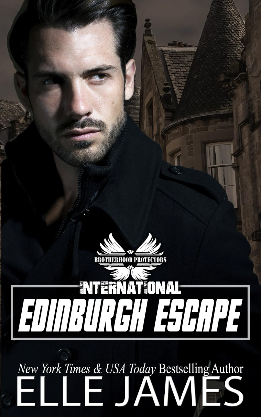 Edinburgh Escape: An International Thriller, Family Secrets, Military Protector Romance (Brotherhood Protectors International)