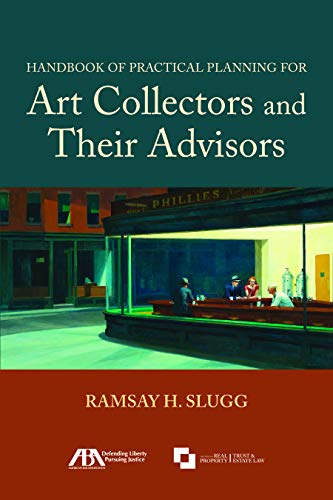 Handbook of Practical Planning for Art Collectors and Their Advisors
