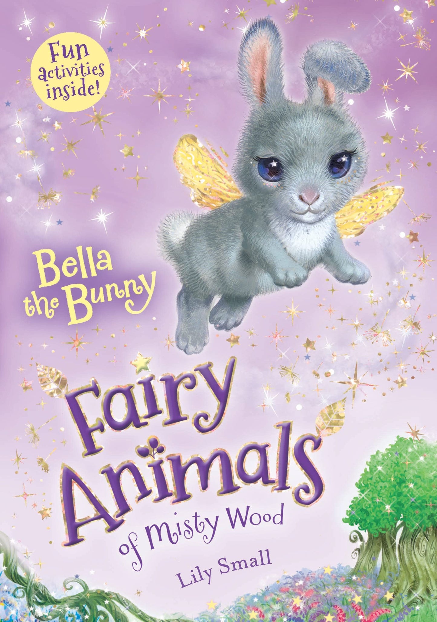 BELLA THE BUNNY: FAIRY ANIMALS O