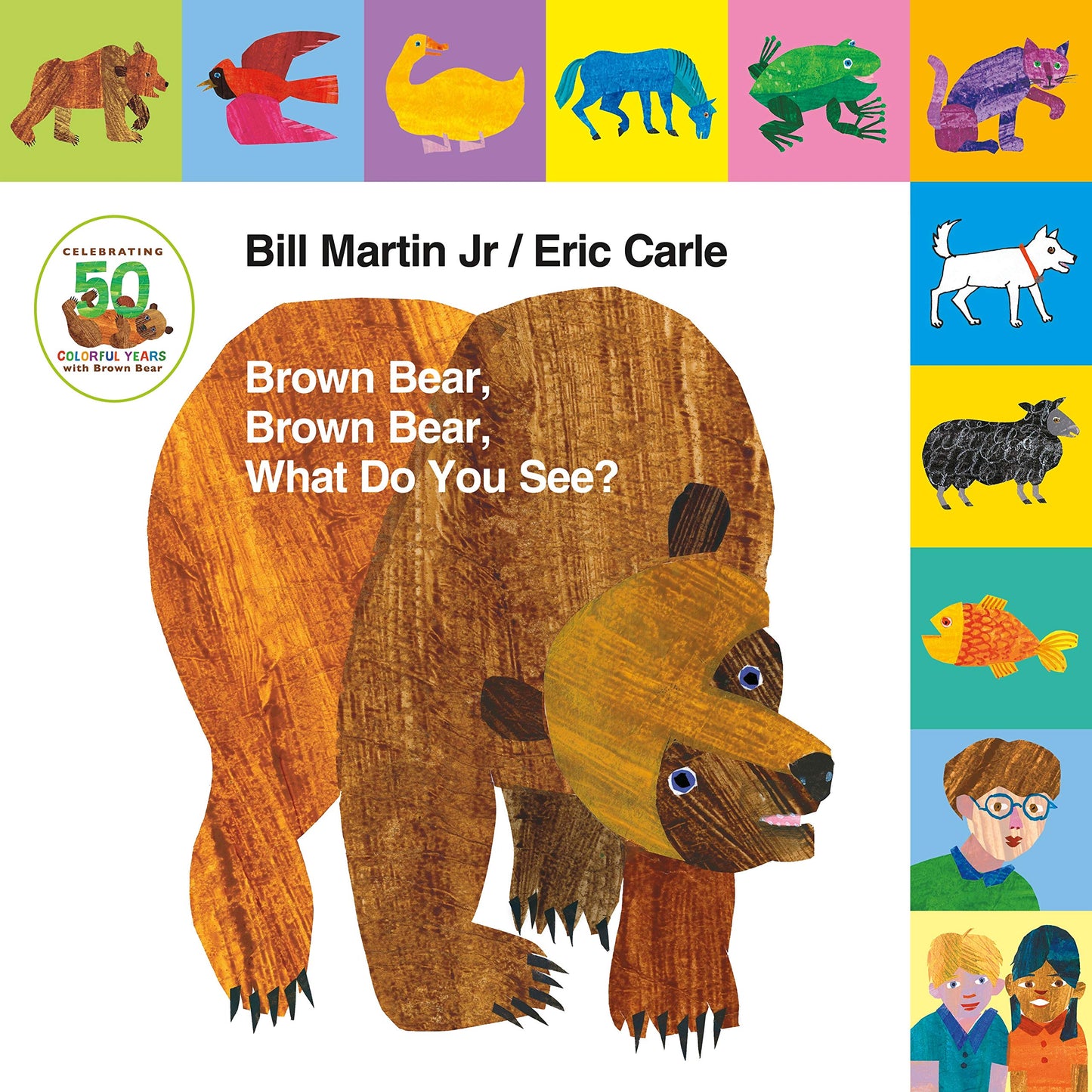 Lift-the-Tab: Brown Bear, Brown Bear, What Do You See? 50th Anniversary Edition (Brown Bear and Friends) - 8199