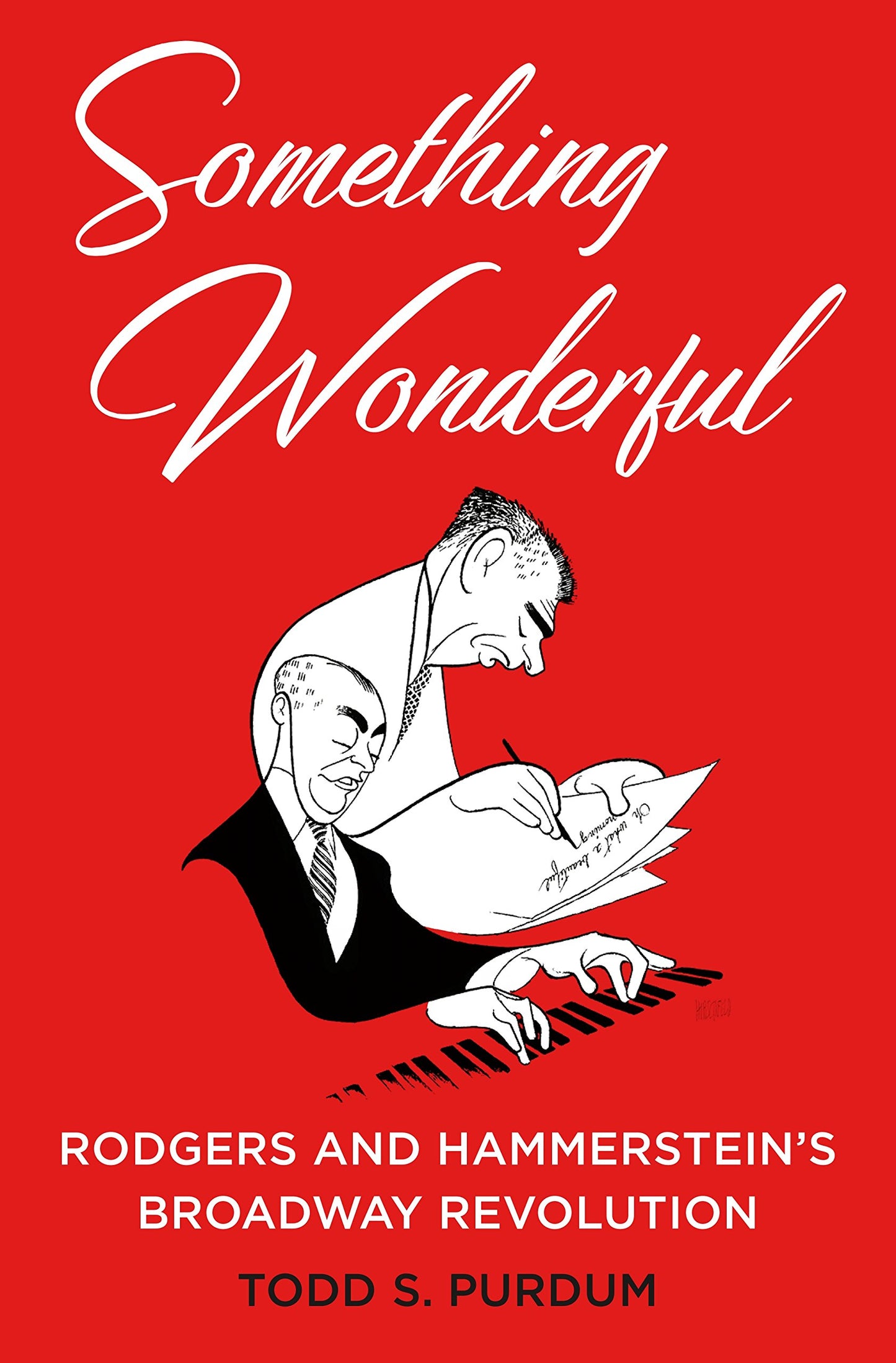 Something Wonderful: Rodgers and Hammerstein's Broadway Revolution - 8818