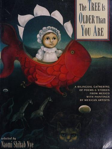 The Tree Is Older Than You Are A Bilingual Gathering of Poems & Stories from Mex