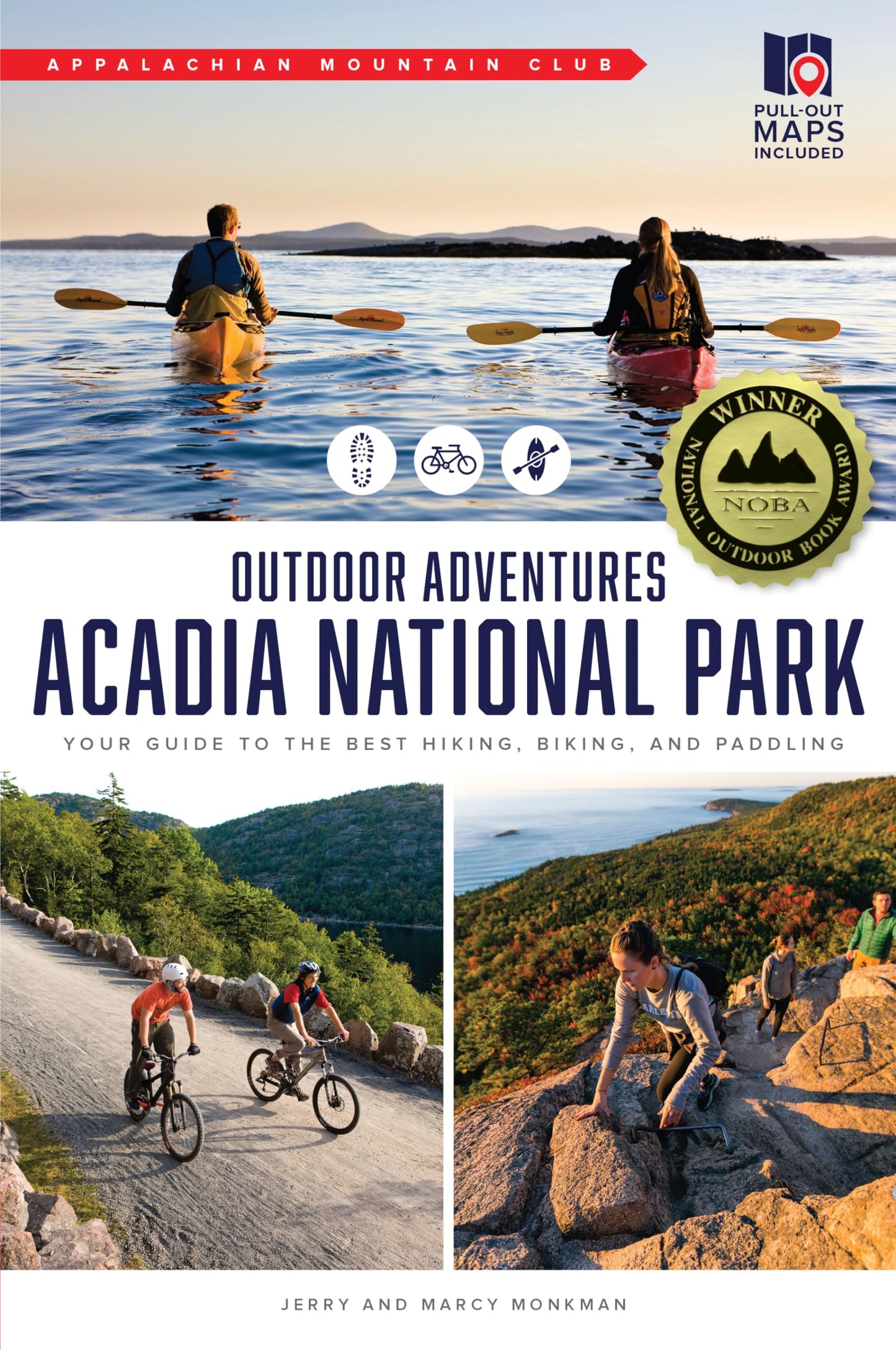 AMC's Outdoor Adventures: Acadia National Park: Your Guide to the Best Hiking, Biking, and Paddling