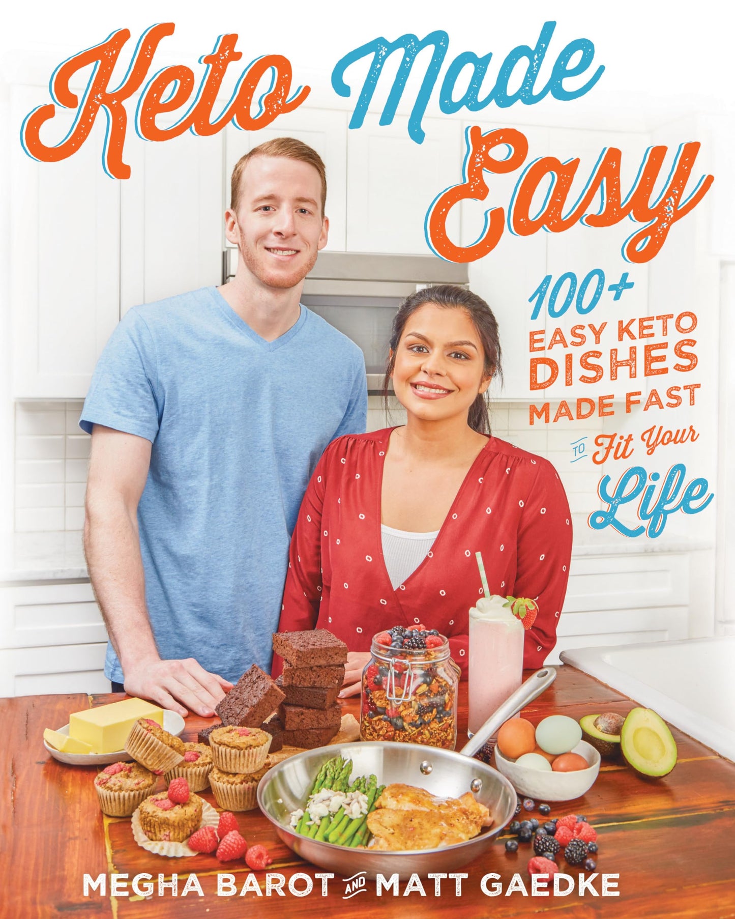 Keto Made Easy: 100+ Easy Keto Dishes Made Fast to Fit Your Life - 6206