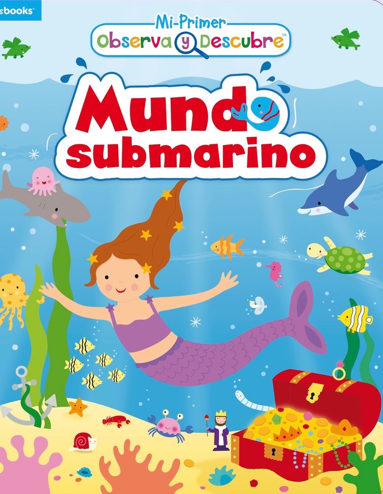 Mundo submarino (Mi primer observa y descubre) (Spanish Edition)